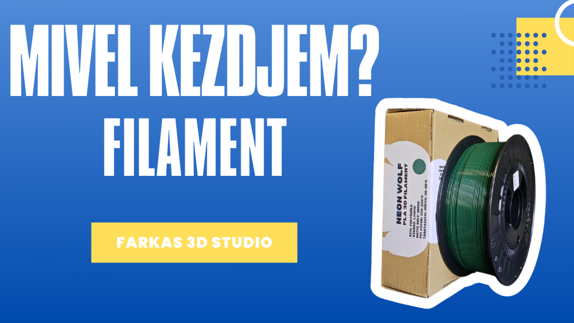 Milyen filamenttel érdemes kezdeni a 3D nyomtatást? – Útmutató kezdőknek