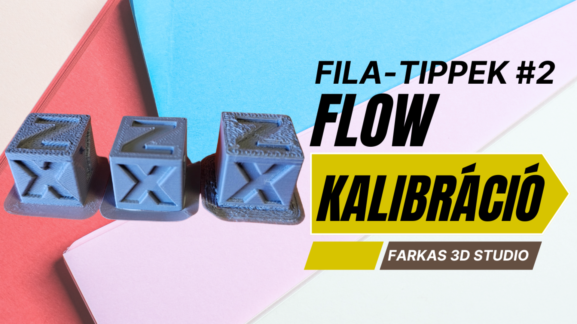 3D nyomtató kalibráció - Flow érték megadása